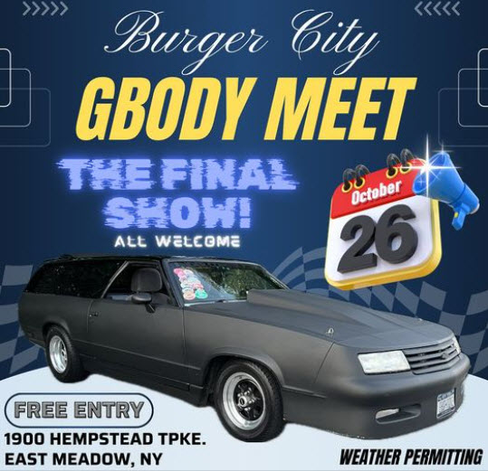 Burger City G-Body Meet, Final Show, East Meadow, NY