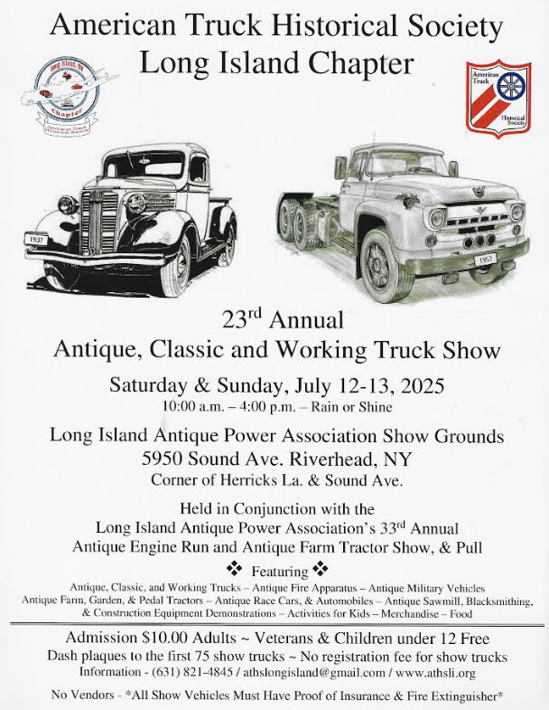 American Truck Historical Society 23rd Annual Antique, Classic & Working Truck Show, Riverhead, NY