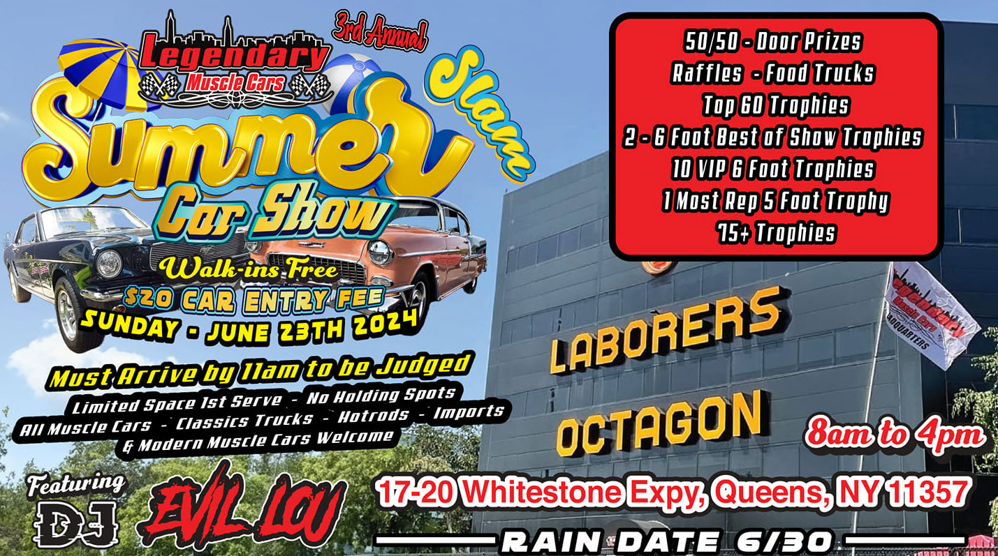Team Lengendary’s 3rd Annual Summer Slam Car Show, Whitestone, NY