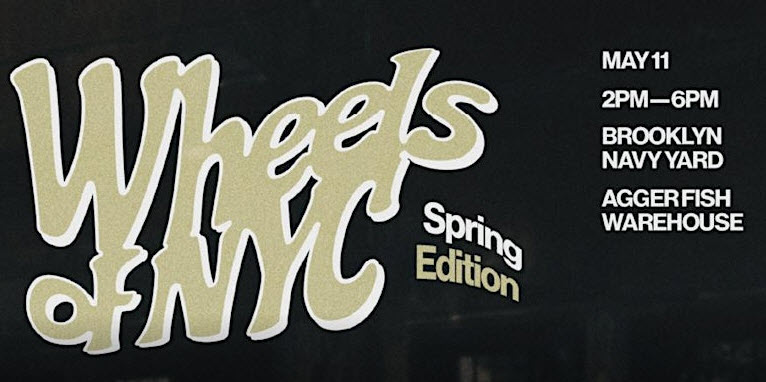 Wheels of NYC Spring Edition Show, Brooklyn, NY