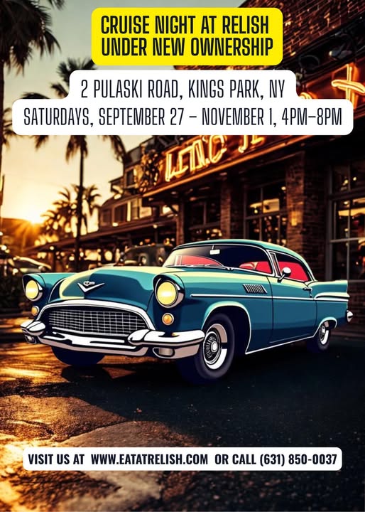 Cruise Night & Car Meet at Relish, Kings Park, NY