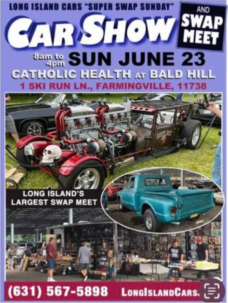 The Long Island Cars Collectible & Customs Car Show, Farmingville, NY