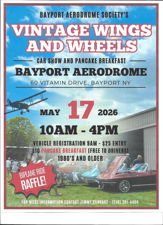 The Bayport Aerodrome Society’s Vintage Wings & Wheels Show, Bayport, NY