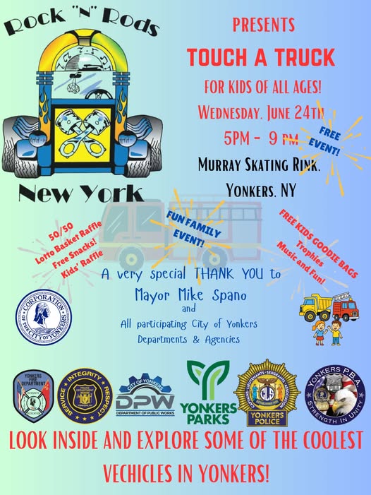 The Rock “N” Rods NY Touch a Truck Show, Yonkers, NY