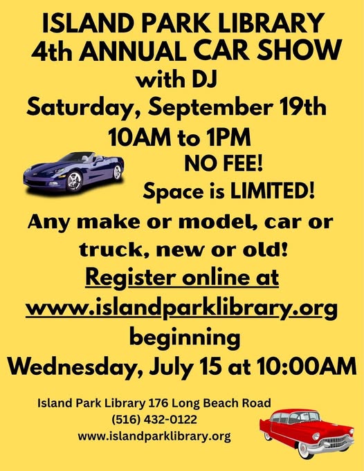 The Island Park Library 4th Annual Car Show, Island Park, NY