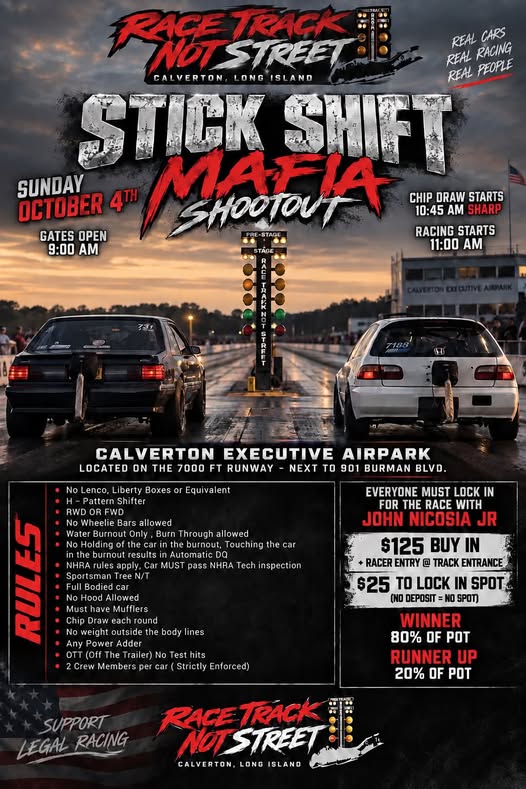 The Race Track Not Street Stick Shift Mafia Shootout, Calverton, NY