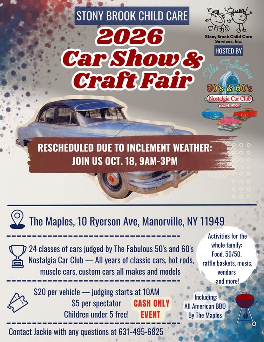 Stony Brook Child Care 2026 Car Show & Craft Fair, Manorville, NY-Rescheduled to Sunday October 18, 2026