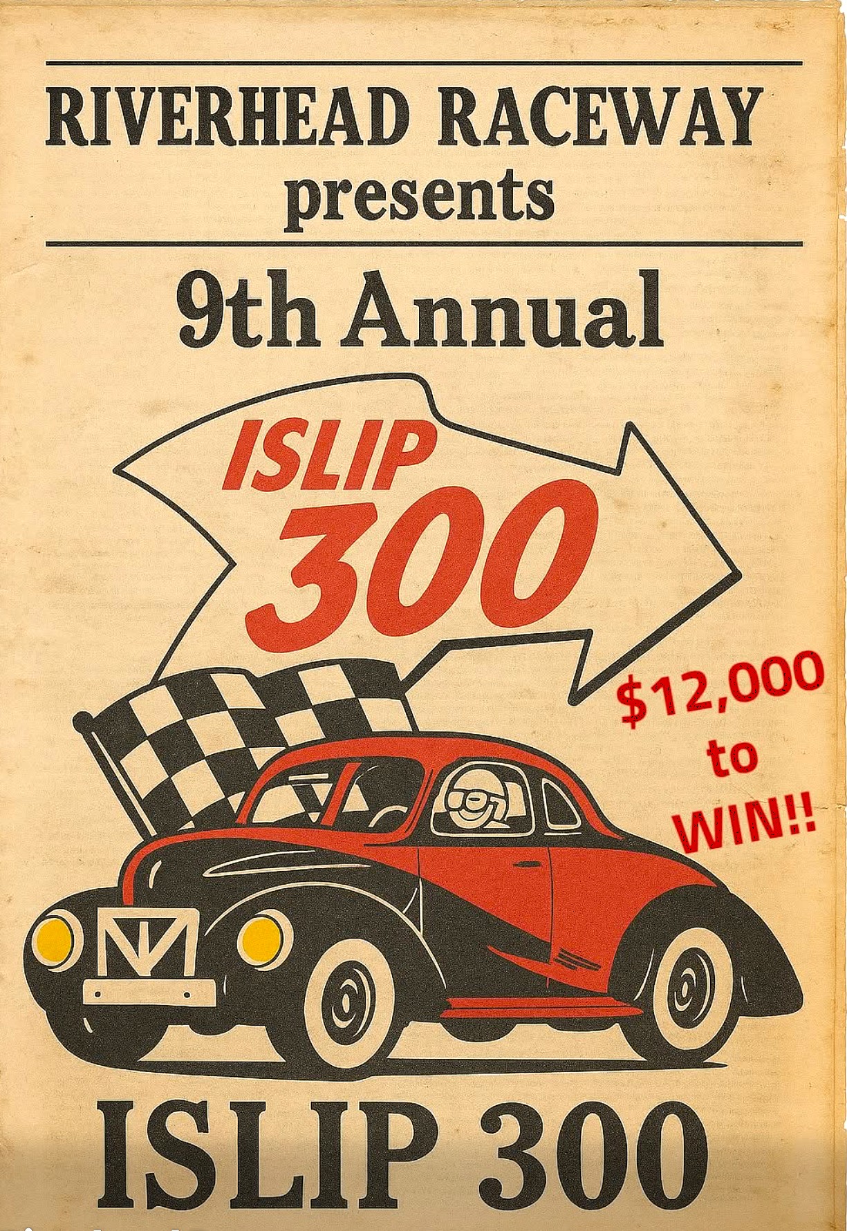 Riverhead Raceway presents The 9th Annual Islip 300, Riverhead, NY