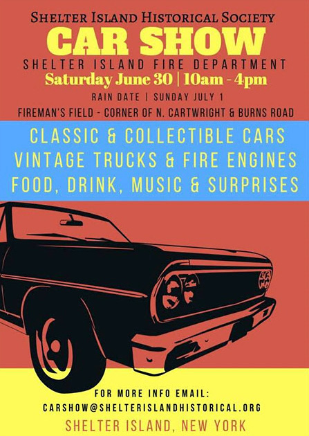 Shelter Island Historical Society & Shelter Island FD Car Show, Shelter Island, NY