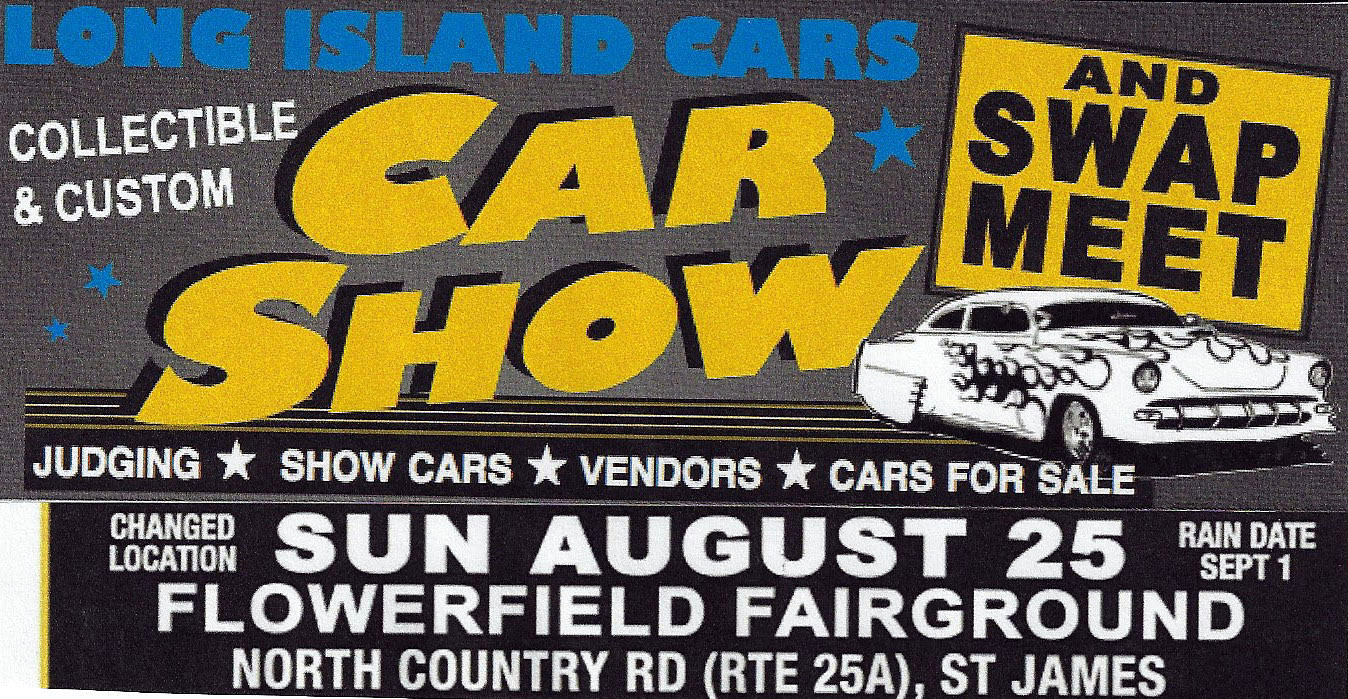LI Cars Custom & Collectible Car Show,St.James, NY