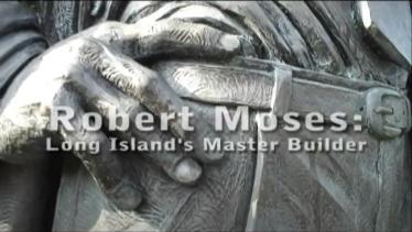 Update with Aerials: Video of the Week: Robert Moses: Long Island’s Master Builder