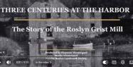 Video of the Week: Three Centuries at the Harbor- The Story of the Roslyn Grist Mill