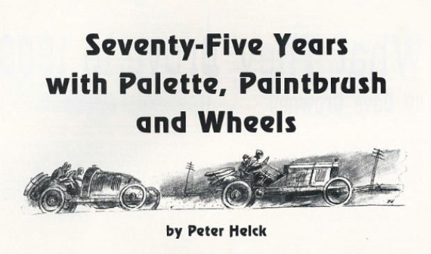 Peter Helck: Memoirs: 75 Years with Palette, Paintbrush and Wheels