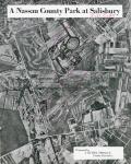 The 1944 Proposal for “A Nassau County Park at Salisbury” in East Meadow