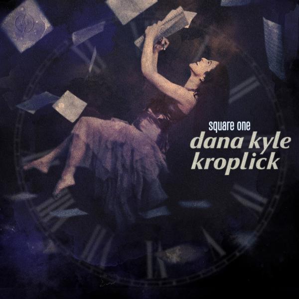 Song of the Week: Lyric Video “Square One” by Dana Kyle Kroplick