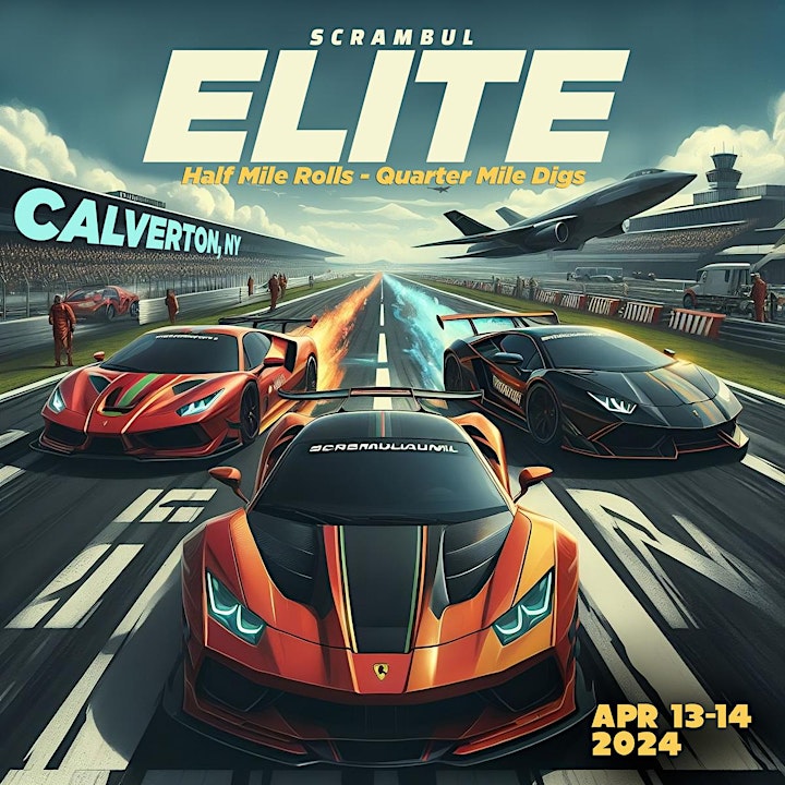 Scrambul Elite Half Mile Rolls - Quarter Mile Digs Car Event, Calverton, NY